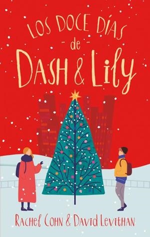 DOCE DÍAS DE DASH & LILY, LOS | 9788417854041 | COHN, RACHEL/LEVITHAN, DAVID | Llibreria La Gralla | Librería online de Granollers