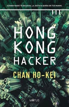 HONG KONG HACKER | 9788418711152 | HO-KEI, CHAN | Llibreria La Gralla | Librería online de Granollers