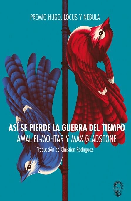 ASÍ SE PIERDE LA GUERRA DEL TIEMPO | 9788412104356 | EL-MOHTAR, AMAL/GLADSTONE, MAX | Llibreria La Gralla | Llibreria online de Granollers