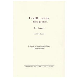 OCELL MATINER I ALTRES POEMES, L' (EDICIÓ BILINGÜE) | 9788416416127 | KOOSER, TED | Llibreria La Gralla | Librería online de Granollers