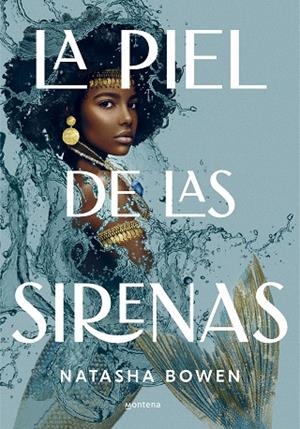 PIEL DE LAS SIRENAS, LA | 9788417922559 | BOWEN, NATASHA | Llibreria La Gralla | Llibreria online de Granollers