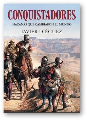 CONQUISTADORES | 9788418965005 | DIEGUEZ, JAVIER | Llibreria La Gralla | Llibreria online de Granollers