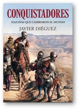 CONQUISTADORES | 9788418965005 | DIEGUEZ, JAVIER | Llibreria La Gralla | Librería online de Granollers
