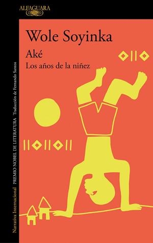 AKÉ | 9788420460345 | SOYINKA, WOLE | Llibreria La Gralla | Librería online de Granollers
