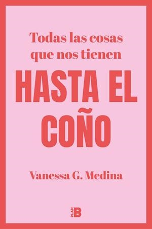 TODAS LAS COSAS QUE NOS TIENEN HASTA EL COÑO | 9788418051265 | G. MEDINA, VANESSA | Llibreria La Gralla | Librería online de Granollers