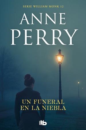 FUNERAL EN LA NIEBLA, UN  (DETECTIVE WILLIAM MONK 12) | 9788413142340 | PERRY, ANNE | Llibreria La Gralla | Librería online de Granollers