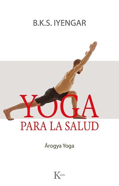 YOGA PARA LA SALUD | 9788499889177 | IYENGAR, B.K.S. | Llibreria La Gralla | Librería online de Granollers