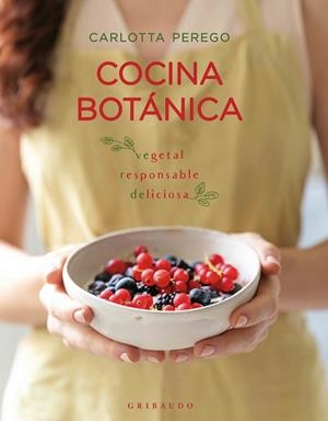 COCINA BOTÁNICA | 9788412340884 | PEREGO, CARLOTTA | Llibreria La Gralla | Librería online de Granollers