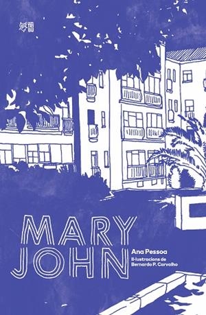 MARY JOHN | 9788412322972 | PESSOA, ANA | Llibreria La Gralla | Librería online de Granollers
