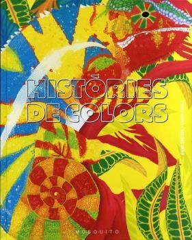 HISTÒRIES DE COLORS | 9788412407235 | OMEDES, ANNA | Llibreria La Gralla | Librería online de Granollers
