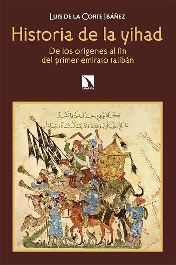 HISTORIA DE LA YIHAD | 9788413523514 | DE LA CORTE IBÁÑEZ, LUIS | Llibreria La Gralla | Librería online de Granollers