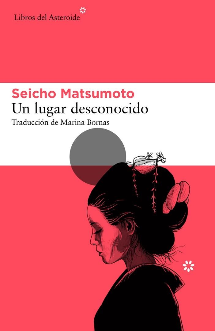 UN LUGAR DESCONOCIDO | 9788417977832 | MATSUMOTO, SEICHO | Llibreria La Gralla | Llibreria online de Granollers