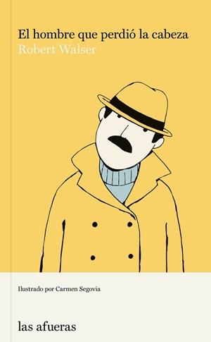 HOMBRE QUE PERDIÓ LA CABEZA, EL  | 9788412408126 | WALSER, ROBERT | Llibreria La Gralla | Llibreria online de Granollers