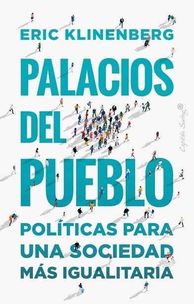 PALACIOS DEL PUEBLO | 9788412390278 | KLINENBERG, ERIC | Llibreria La Gralla | Llibreria online de Granollers