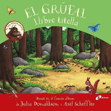 GRÚFAL, EL. LLIBRE TITELLA | 9788413490687 | DONALDSON, JULIA | Llibreria La Gralla | Llibreria online de Granollers
