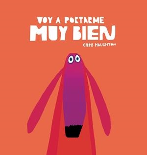 VOY A PORTARME MUY BIEN (LIBRO DE CARTÓN) | 9788418599101 | HAUGHTON, CHRIS | Llibreria La Gralla | Librería online de Granollers