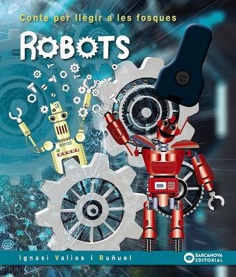 ROBOTS | 9788448952105 | VALIOS, IGNASI | Llibreria La Gralla | Librería online de Granollers