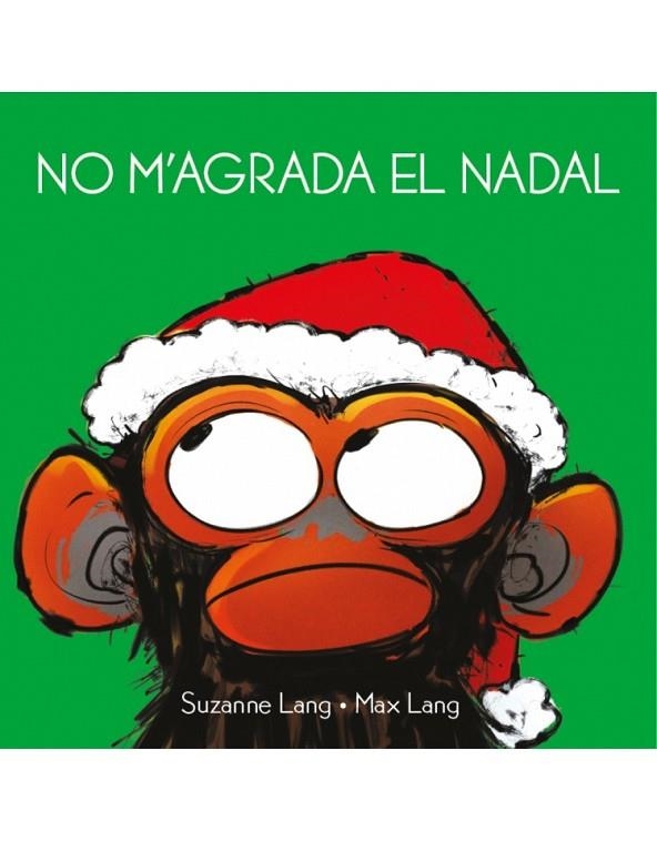 NO M'AGRADA EL NADAL | 9788418696015 | LANG, SUZANNE/LANG, MAX | Llibreria La Gralla | Llibreria online de Granollers