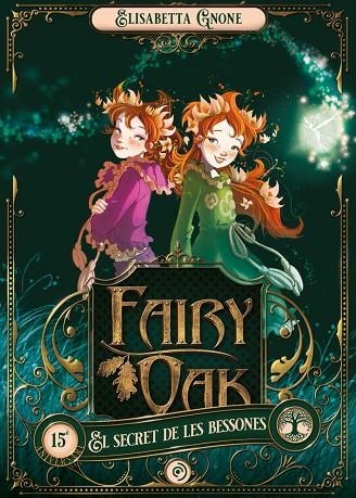 FAIRY OAK 1. EL SECRET DE LES BESSONES | 9788418538896 | GNONE, ELISABETTA | Llibreria La Gralla | Librería online de Granollers