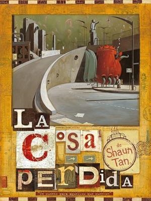 COSA PERDIDA, LA | 9788493481193 | TAN, SHAUN | Llibreria La Gralla | Llibreria online de Granollers