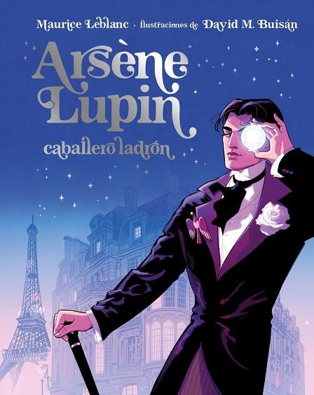 ARSÈNE LUPIN, CABALLERO LADRÓN. EDICIÓN ILUSTRADA | 9788418538902 | LEBLANC, MAURICE | Llibreria La Gralla | Llibreria online de Granollers