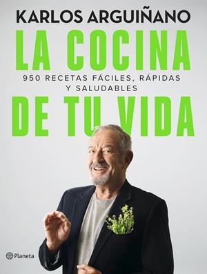 COCINA DE TU VIDA, LA | 9788408249191 | ARGUIÑANO, KARLOS | Llibreria La Gralla | Librería online de Granollers