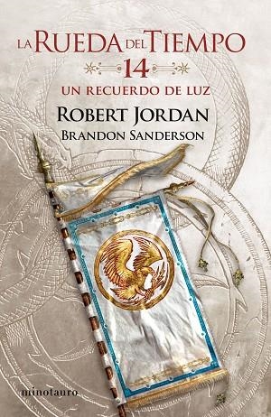 RUEDA DEL TIEMPO Nº 14/14, LA. UN RECUERDO DE LUZ | 9788445007136 | JORDAN, ROBERT/SANDERSON, BRANDON | Llibreria La Gralla | Librería online de Granollers