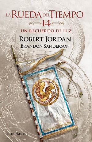 RUEDA DEL TIEMPO Nº 14/14, LA. UN RECUERDO DE LUZ | 9788445007136 | JORDAN, ROBERT/SANDERSON, BRANDON | Llibreria La Gralla | Llibreria online de Granollers