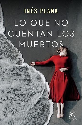 LO QUE NO CUENTAN LOS MUERTOS | 9788467062861 | PLANA GINÉ, INÉS | Llibreria La Gralla | Librería online de Granollers