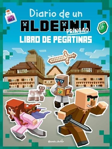 DIARIO DE UN ALDEANO PRINGAO. LIBRO DE PEGATINAS | 9788408244110 | CUBE KID | Llibreria La Gralla | Librería online de Granollers