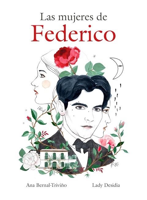 MUJERES DE FEDERICO, LAS | 9788418260995 | BERNAL-TRIVIÑO, ANA/DESIDIA, LADY | Llibreria La Gralla | Librería online de Granollers