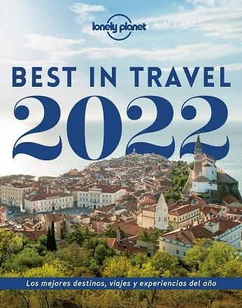 BEST IN TRAVEL 2022 | 9788408248439 | AA. VV. | Llibreria La Gralla | Llibreria online de Granollers