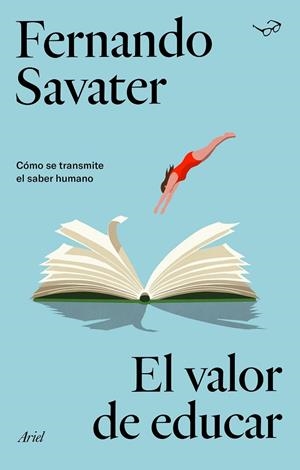 VALOR DE EDUCAR, EL | 9788434433960 | SAVATER, FERNANDO | Llibreria La Gralla | Librería online de Granollers