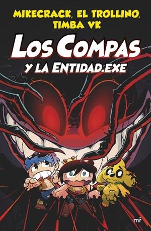COMPAS 6. LOS COMPAS Y LA ENTIDAD.EXE | 9788427048829 | MIKECRACK, EL TROLLINO Y TIMBA VK | Llibreria La Gralla | Librería online de Granollers