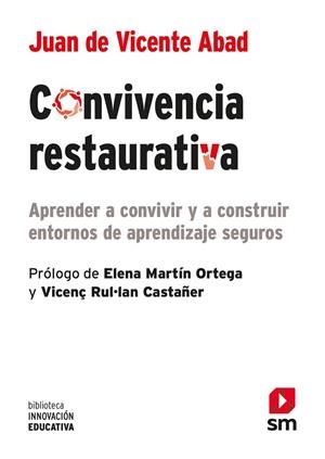 CONVIVENCIA RESTAURATIVA | 9788413922218 | DE VICENTE ABAB, JUAN | Llibreria La Gralla | Librería online de Granollers