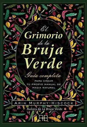 GRIMORIO DE LA BRUJA VERDE, EL | 9788417851385 | MURPHY-HISCOCK, ARIN | Llibreria La Gralla | Llibreria online de Granollers