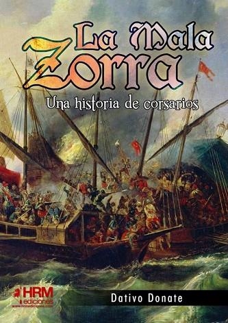 MALA ZORRA, LA  | 9788417859428 | DATIVO DONATE APARICIO, FÉLIX | Llibreria La Gralla | Librería online de Granollers
