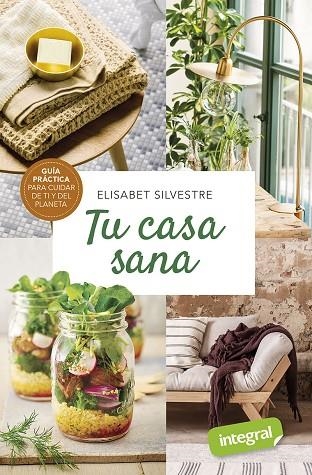 TU CASA SANA | 9788491181903 | SILVESTRE, ELISABET | Llibreria La Gralla | Librería online de Granollers