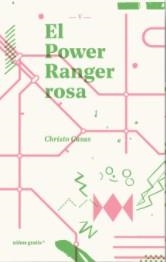 POWER RANGER ROSA, EL | 9788494933356 | CASAS, CHRISTO | Llibreria La Gralla | Llibreria online de Granollers