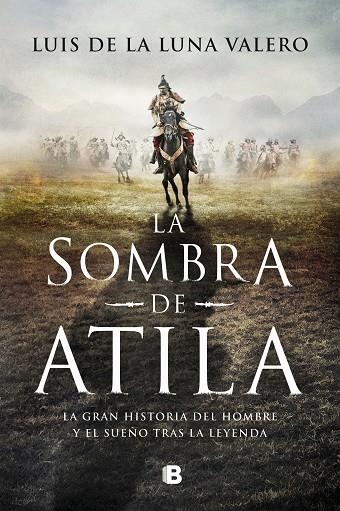 SOMBRA DE ATILA, LA | 9788466670555 | DE LA LUNA VALERO, LUIS | Llibreria La Gralla | Llibreria online de Granollers