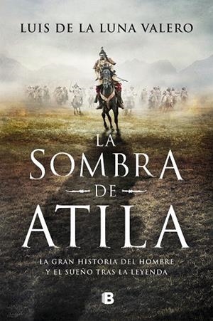 SOMBRA DE ATILA, LA | 9788466670555 | DE LA LUNA VALERO, LUIS | Llibreria La Gralla | Llibreria online de Granollers