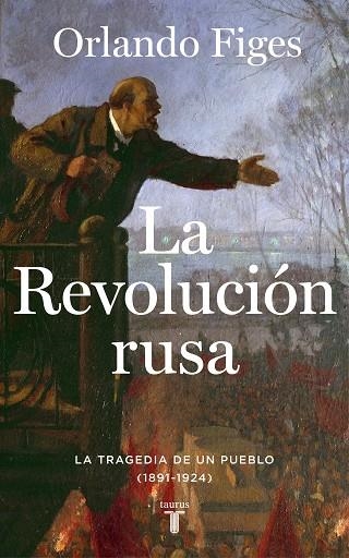 REVOLUCIÓN RUSA, LA | 9788430624249 | FIGES, ORLANDO | Llibreria La Gralla | Llibreria online de Granollers