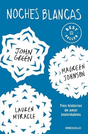 NOCHES BLANCAS (BOLSILLO) | 9788466353700 | GREEN, JOHN/LANGE, ERIN/JOHNSON, MAUREEN | Llibreria La Gralla | Librería online de Granollers
