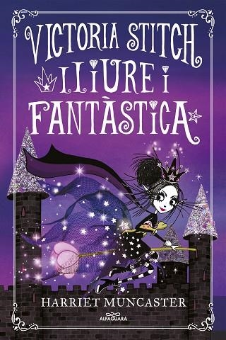 VICTORIA STITCH 2. LLIURE I FANTÁSTICA | 9788420458021 | MUNCASTER, HARRIET | Llibreria La Gralla | Librería online de Granollers