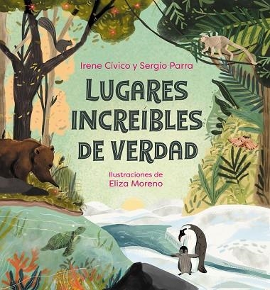 LUGARES INCREÍBLES DE VERDAD | 9788418057984 | CÍVICO, IRENE/PARRA, SERGIO | Llibreria La Gralla | Librería online de Granollers