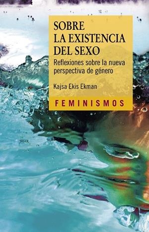 SOBRE LA EXISTENCIA DEL SEXO | 9788437643472 | EKIS EKMAN, KAJSA | Llibreria La Gralla | Librería online de Granollers