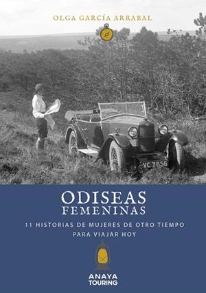 ODISEAS FEMENINAS. 11 HISTORIAS DE MUJERES DE OTRO TIEMPO PARA VIAJAR HOY | 9788491583837 | GARCÍA ARRABAL, OLGA | Llibreria La Gralla | Librería online de Granollers