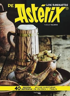 BANQUETES DE ASTÉRIX, LOS | 9788417240264 | VILLANOVA, THIBAUD | Llibreria La Gralla | Llibreria online de Granollers