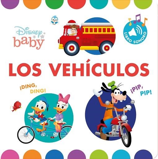 DISNEY BABY. LOS VEHÍCULOS. LIBRO CON SONIDOS | 9788417062934 | DISNEY | Llibreria La Gralla | Llibreria online de Granollers