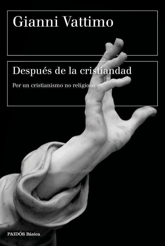 DESPUÉS DE LA CRISTIANDAD | 9788449338489 | VATTIMO, GIANNI | Llibreria La Gralla | Llibreria online de Granollers